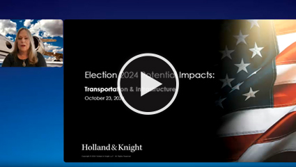 Election 2024 Potential Impacts: Transportation & Infrastructure